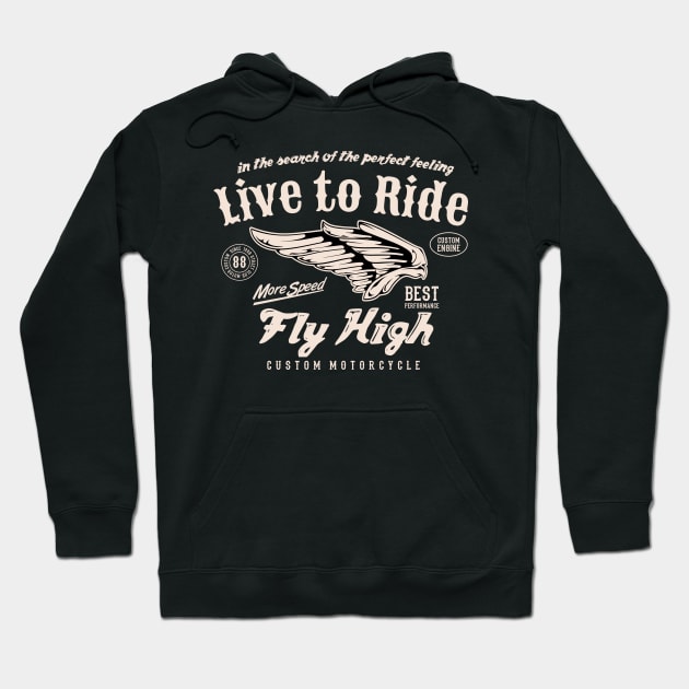 Live To Ride Motorcycle  vintage fly high Hoodie by SpaceWiz95
